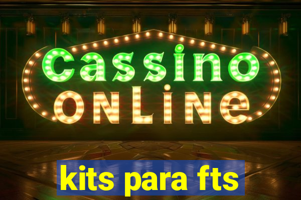 kits para fts
